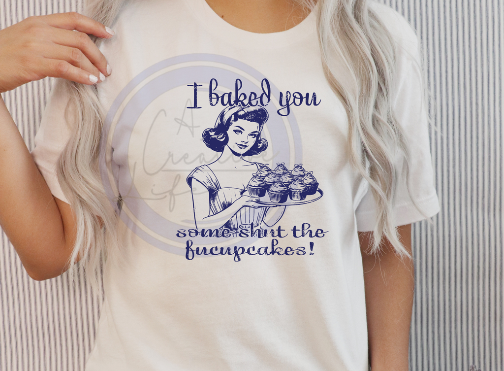 Shut the Fucupcakes (customize)