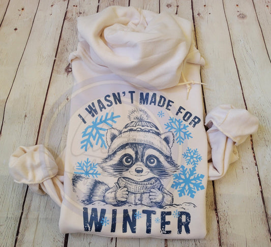 Raccoon Wasn't Made for Winter (customize)