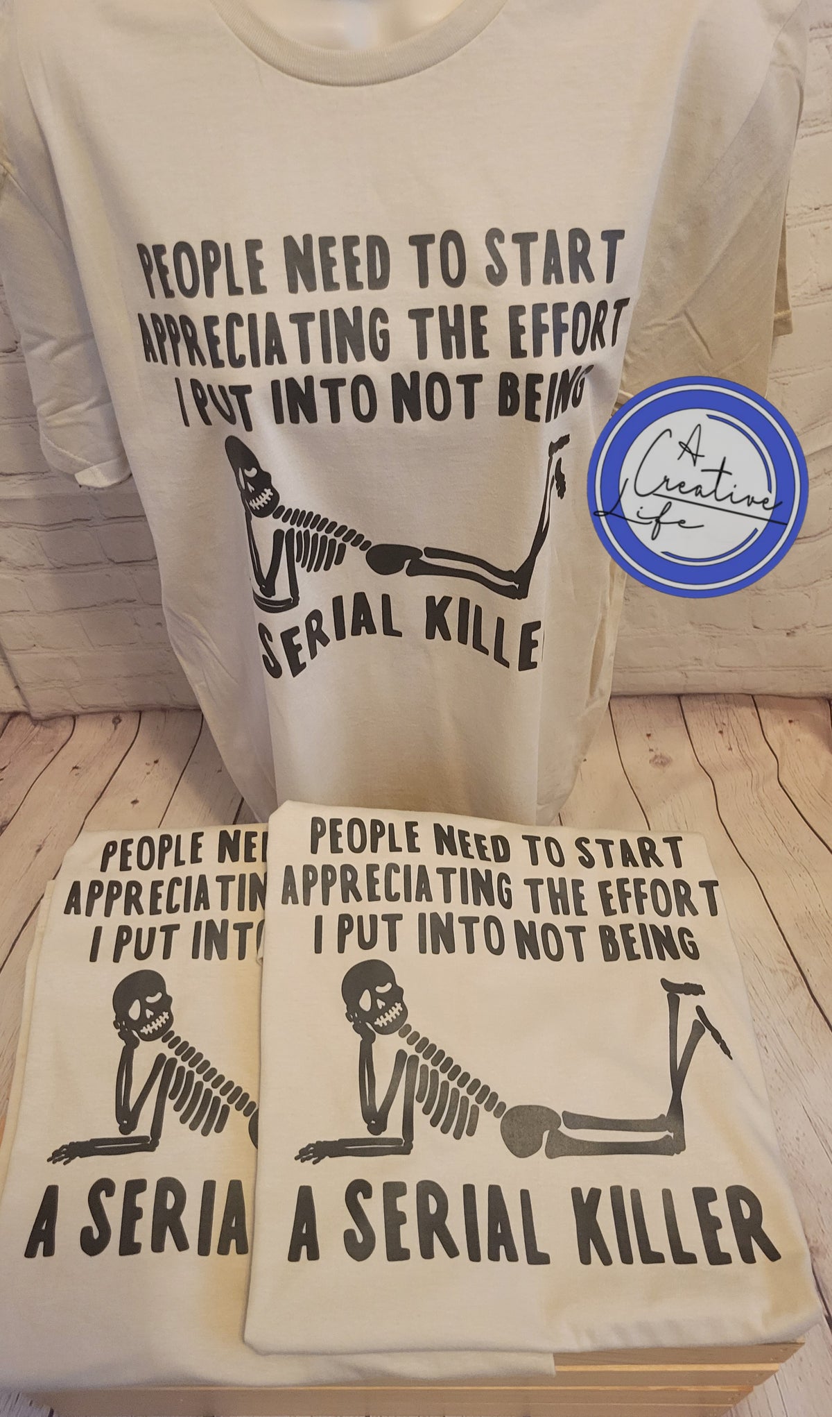 Appreciate being a Serial Killer